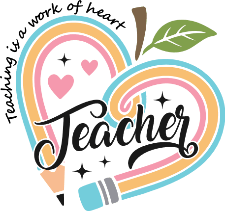 Teaching Is a Work of Heart Free SVG File for Members – teacher appreciation tshirt design