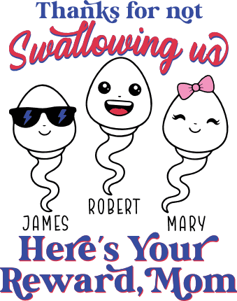 Thanks For Not Swallowing Us Free SVG File for Members – funny mother's day quote