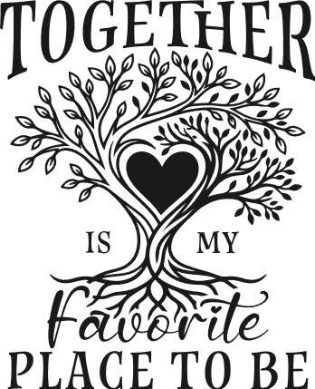 Together Is My Favorite Place to Be Free SVG File for Members – love quote