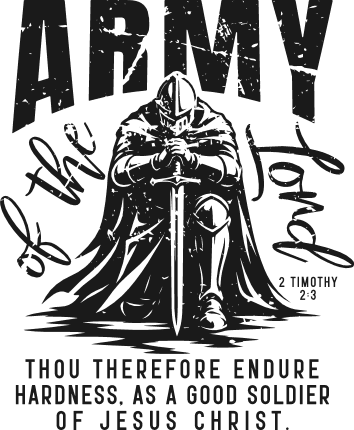 Army of the Lord, 2 TIMOTHY 2:3 Free SVG File for Members – Christian tshirt design