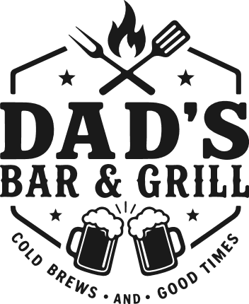 Dad’s Bar And Grill, cold brews and good times - Free SVG File for Members