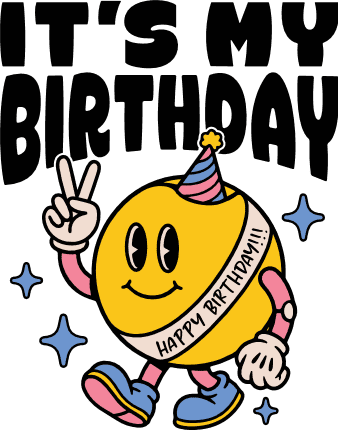 It’s My Birthday Free SVG File for Members – cute birthday tshirt design