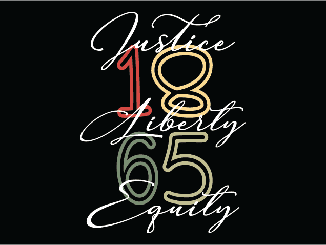 Justice, Liberty, Equity, 1865 Free SVG File for Members – Juneteenth, tshirt design