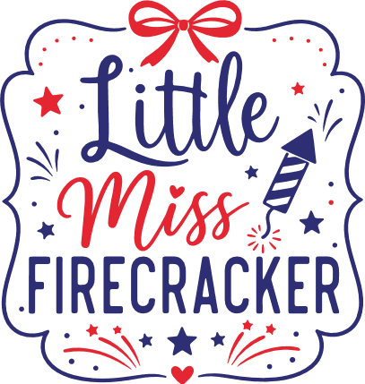Little Miss Firecracker Free SVG File for Members – funny patriotic girl tshirt design