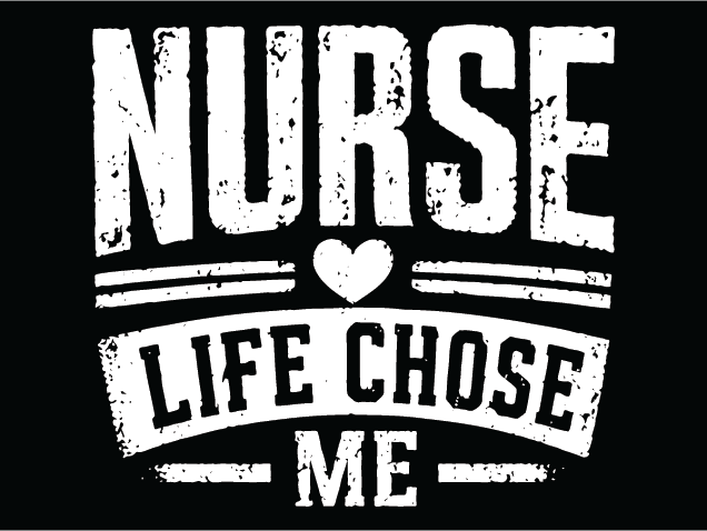 Nurse Life Chose Me Free SVG File for Members – nurse tshirt design